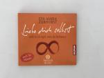 Eva-Maria Zurhorst: Liebe dich selbst un