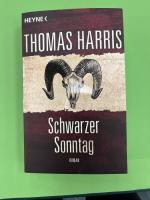 Thomas Harris: Schwarzer Sonntag – Roman