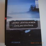 Leena Lehtolainen: Zeit zu sterben Leena Lehtolainen: Zeit zu sterben
