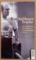 Alan Ayckbourn: MKK Stücke: Halbe Wahrhe