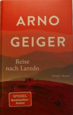 Arno Geiger: Reise nach Laredo – Roman