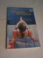 Gerd Schnack: Anti-Stress-Rituale – So b
