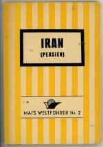 Richard Mai und Elisabeth Malle: Iran - Richard Mai und Elisabeth Malle: Iran -