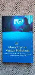 Manfred Spitzer: Vorsicht Bildschirm! – 