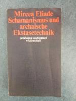 Mircea Eliade: Schamanismus und archaisc
