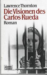 Die Visionen des Carlos Rueda.