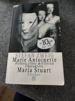 Stefan Zweig: Maria Stuart /Marie Antoin