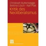Christoph Butterwegge: Kritik des Neolib Christoph Butterwegge: Kritik des Neolib