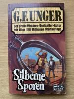 Unger, G. F.: Silberne Sporen. Bastei We