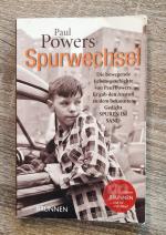 Paul Powers: Spurwechsel - Die bewegende Paul Powers: Spurwechsel - Die bewegende