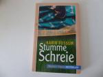 Stumme Schreie. Roman. TB