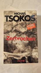 Michael Tsokos: Zerbrochen – True-Crime- Michael Tsokos: Zerbrochen – True-Crime-