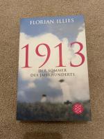 Florian Illies: 1913 – Der Sommer des Ja Florian Illies: 1913 – Der Sommer des Ja