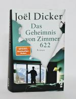 Joël Dicker: Das Geheimnis von Zimmer 62