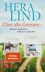 Hera Lind: Über alle Grenzen – Roman nac