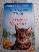 Andrea Schacht: Der Tag mit Tiger