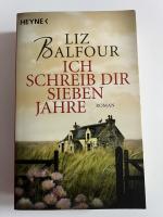 Liz Balfour: Ich schreib dir sieben Jahr