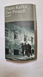 Franz Kafka: Der Prozeß – Roman