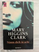 Mary Higgins Clark: Nimm dich in acht – 