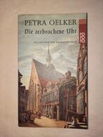 Petra Oelker: Die zerbrochene Uhr Petra Oelker: Die zerbrochene Uhr