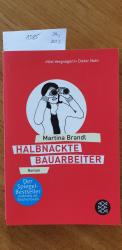 Martina Brandl: Halbnackte Bauarbeiter –
