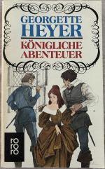Georgette Heyer: Königliche Abenteuer