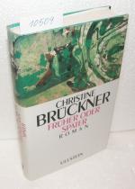 Christine Brückner: Früher oder später Christine Brückner: Früher oder später