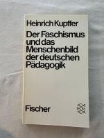 Heinrich Kupffer: Der Faschismus und das Heinrich Kupffer: Der Faschismus und das