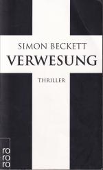 Simon Beckett: Verwesung