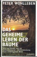 Peter Wohlleben: Das geheime Leben der B Peter Wohlleben: Das geheime Leben der B