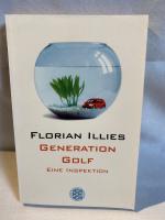 Florian Illies: Generation Golf – Eine I