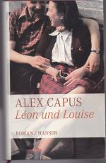 Alex Capus: Léon und Louise – Roman