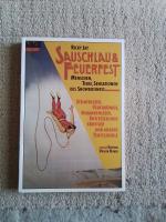 Sauschlau und Feuerfest – Menschen, Tiere, Sensationen des Showbusiness