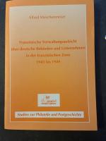 Alfred Meschenmoser: Französische Verwal Alfred Meschenmoser: Französische Verwal
