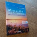 Anna E. Röcker: Klang als Weg zur Achtsa