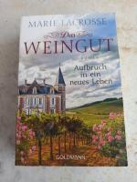 Marie Lacrosse: Das Weingut. Aufbruch in
