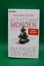 Karsten Dusse: Achtsam morden am Rande d