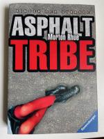 Morton Rhue: Asphalt Tribe – Kinder der Morton Rhue: Asphalt Tribe – Kinder der