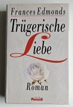 Frances Edmonds: Trügerische Liebe