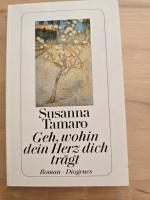 Susanna Tamaro: Geh, wohin dein Herz dic