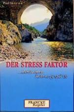 Frank Minirth: Der Stress-Faktor – Durch