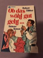Robert Tibber: Ob das wohl gutgeht ... -