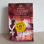 Hanna Caspian: Hinter dem goldenen Schat Hanna Caspian: Hinter dem goldenen Schat