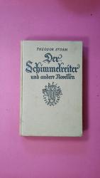 Theodor Storm: DER SCHIMMELREITER UND AN