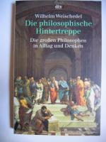 Wilhelm Weischedel: Die philosophische H Wilhelm Weischedel: Die philosophische H