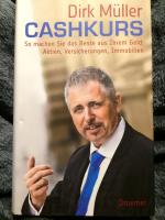 Dirk Müller: Cashkurs – So machen Sie da
