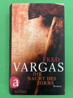 Fred Vargas: Die Nacht des Zorns – Roman
