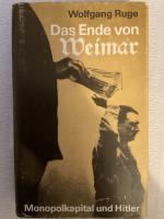 Das Ende von Weimar. Monopolkapital und Hitler