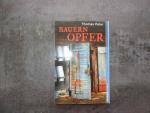 Thomas Peter: Bauernopfer - Kriminalroma