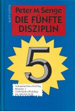 Peter M Senge: Die fünfte Disziplin: Die